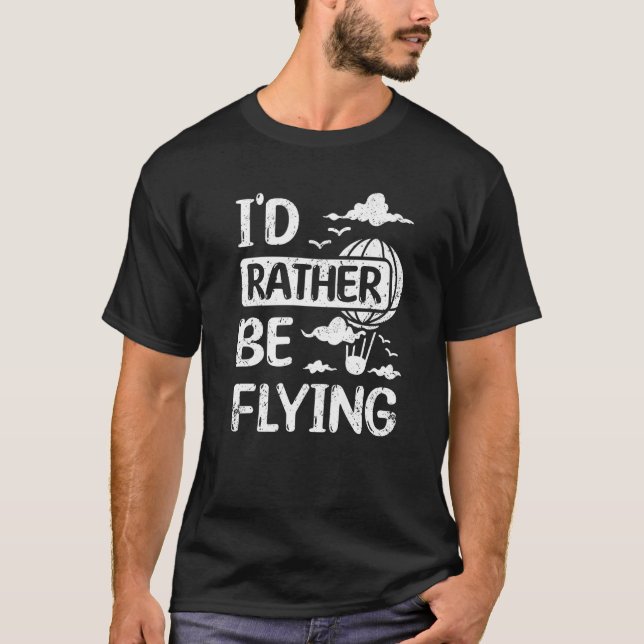 I'd rather be flying hot air balloon Premium T-Shirt (Front)