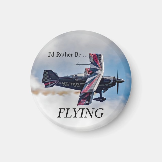 I'd Rather Be FLYING  Magnet (Front)