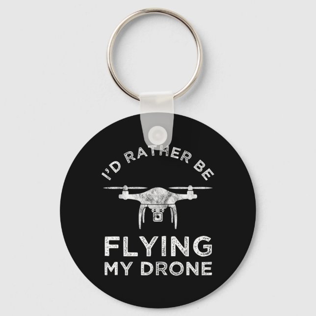 I'd Rather Be Flying My Drone Keychain (Front)