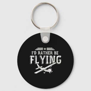 I'd Rather Be Flying Pilots Aeroplane Pilot Gift  Keychain