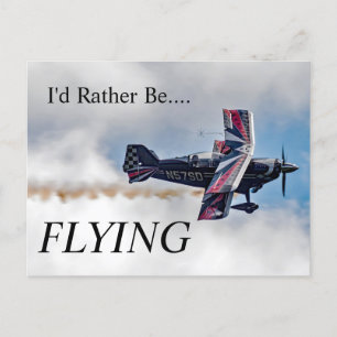 I'd Rather Be FLYING Postcard