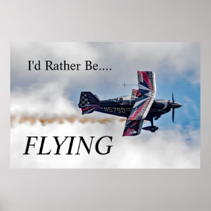I'd Rather Be FLYING  Poster