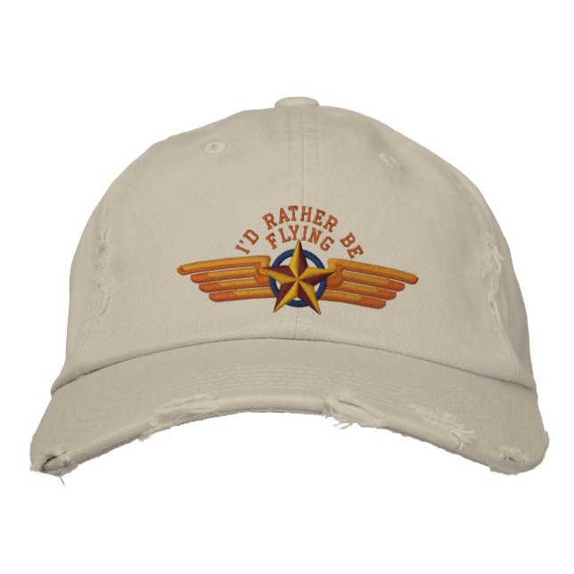 I'd rather be flying Star Badge Pilot Wings Embroidered Baseball Cap (Front)