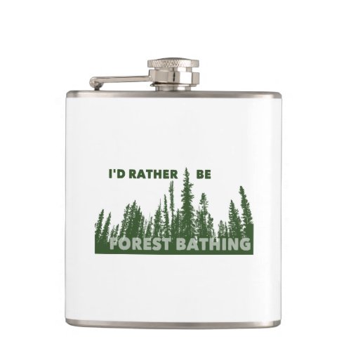 Id Rather Be Forest Bathing Flask