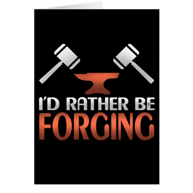 I'd Rather Be Forging Blacksmith Forge Hammer Cards (Front)