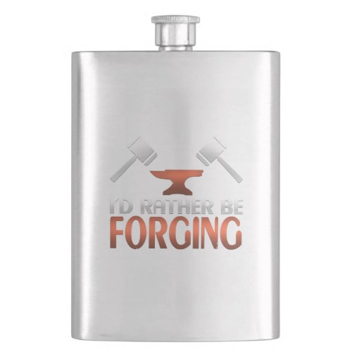 Id Rather Be Forging Blacksmith Forge Hammer Flask