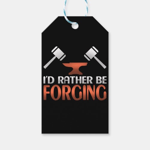 Id Rather Be Forging Blacksmith Forge Hammer Gift Tags