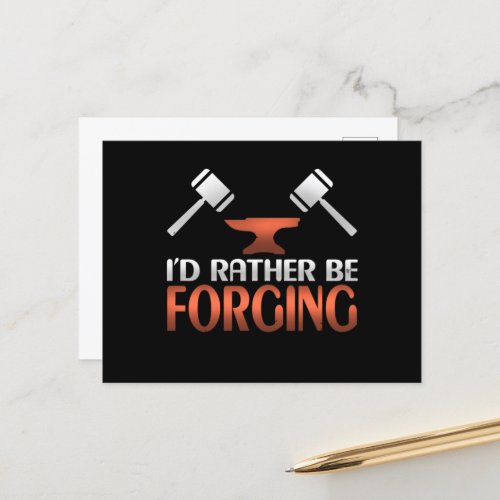 Id Rather Be Forging Blacksmith Forge Hammer Postcard