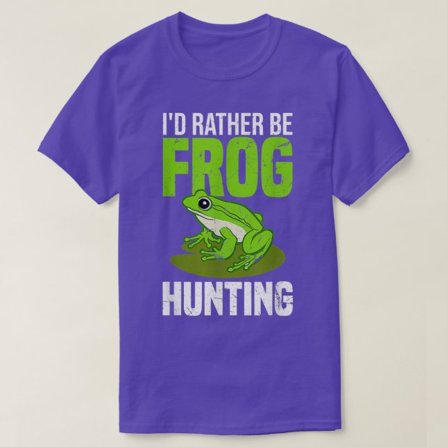 Id Rather Be Frog Hunting T-Shirt (Design Front)