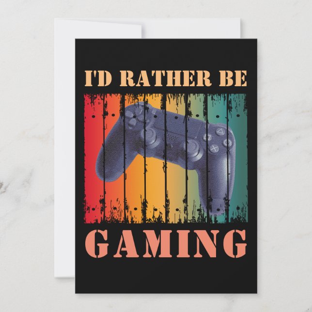 I'D RATHER BE GAMING INVITATION (Front)