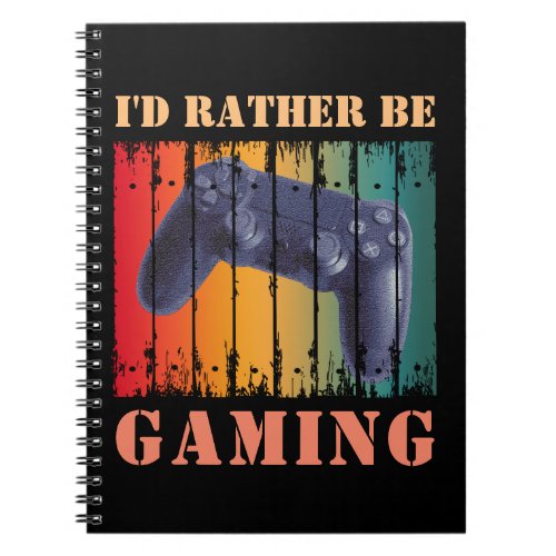ID RATHER BE GAMING NOTEBOOK