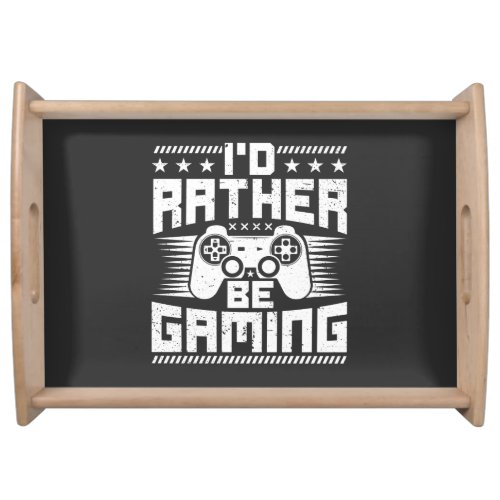 Id Rather Be Gaming Serving Tray
