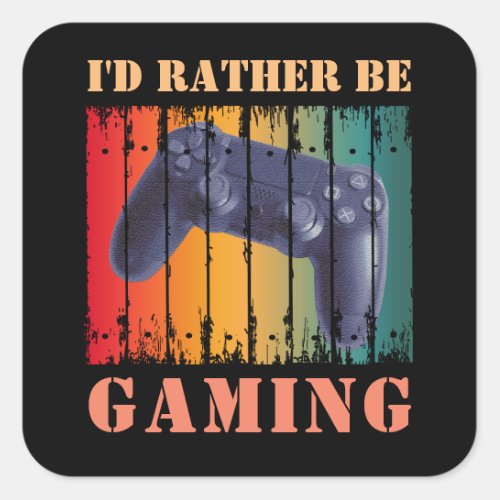 ID RATHER BE GAMING SQUARE STICKER