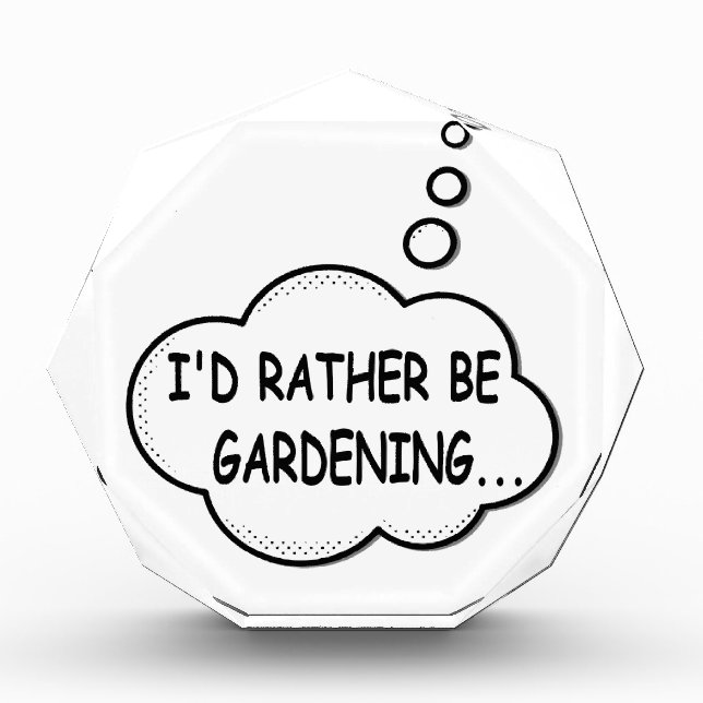 I'd Rather Be Gardening Award (Front)