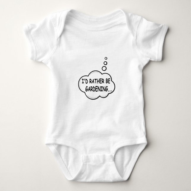 I'd Rather Be Gardening Baby Bodysuit (Front)