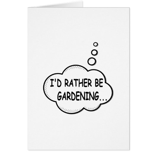 I'd Rather Be Gardening Cards (Front)