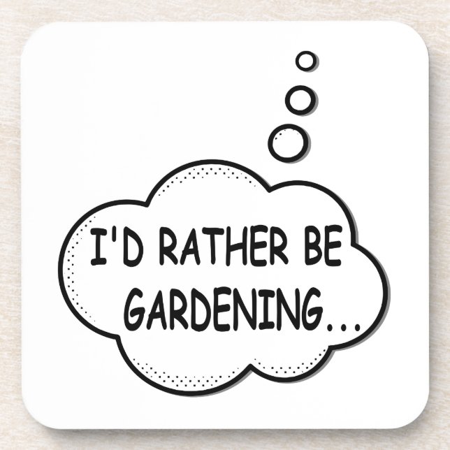 I'd Rather Be Gardening Coaster (Front)