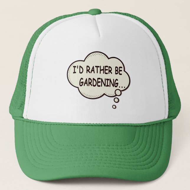 I'd Rather Be Gardening Funny Saying Trucker Hat (Front)