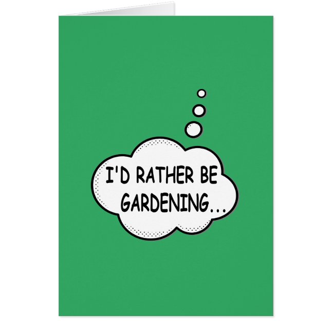 I'd Rather Be Gardening Green Cards (Front)