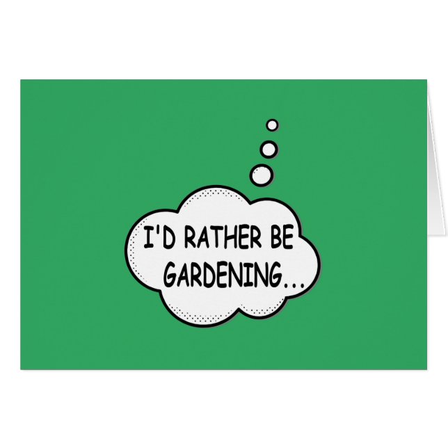 I'd Rather Be Gardening Green Cards (Front Horizontal)