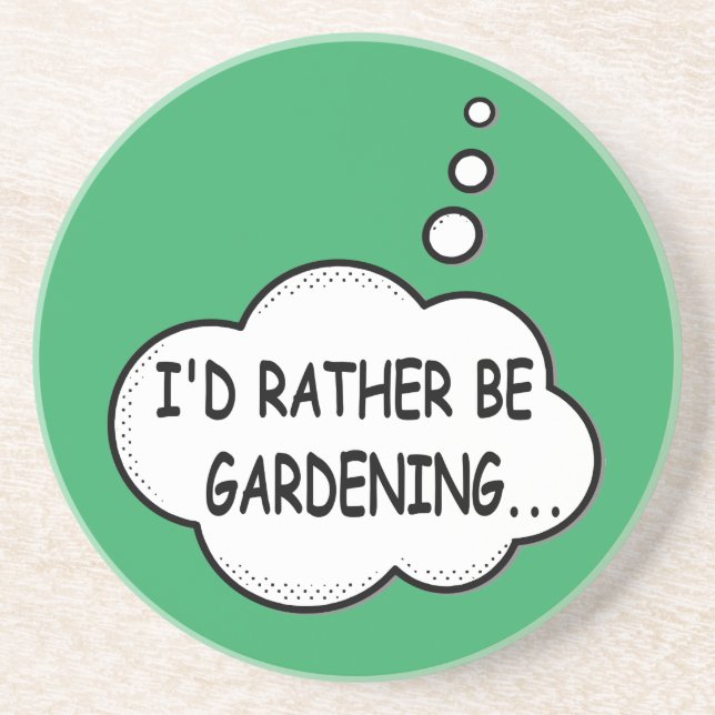 I'd Rather Be Gardening Green Coaster (Front)
