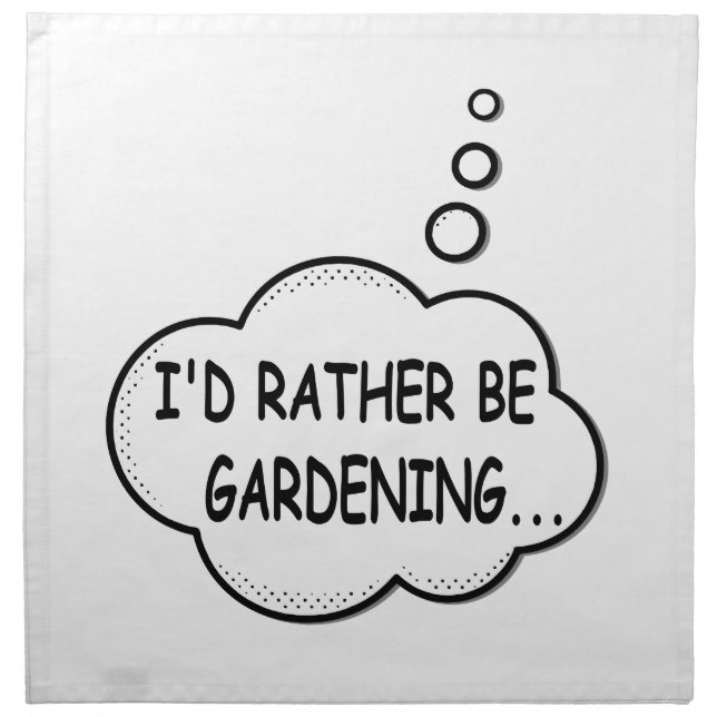 I'd Rather Be Gardening Napkin (Front)