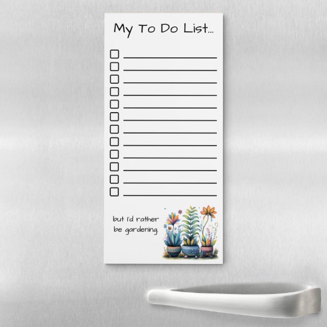I'd Rather Be Gardening ToDo List Whimsical Flower Magnetic Notepad (In Situ)