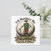 Id Rather Be Golfing (Standing Front)