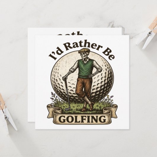 Id Rather Be Golfing (Front/Back In Situ)