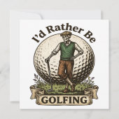 Id Rather Be Golfing (Back)