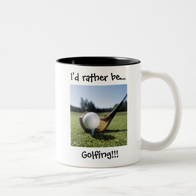 I'd rather be...Golfing!!! 11oz. Mug. Two-Tone Coffee Mug (Right)