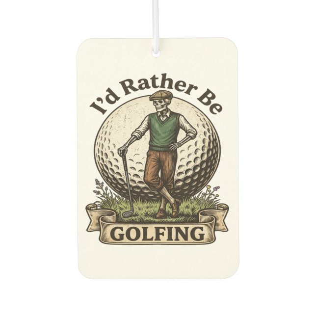 Id Rather Be Golfing  Air Freshener (Front)
