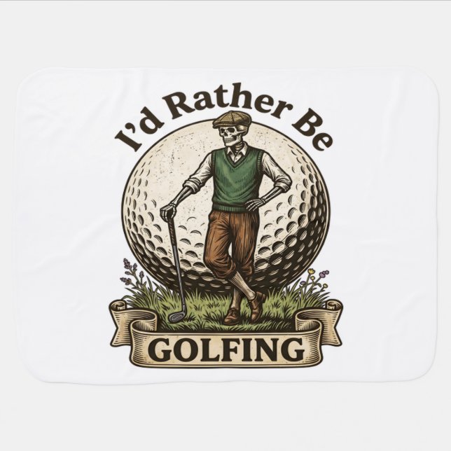 Id Rather Be Golfing  Baby Blanket (Horizontal)