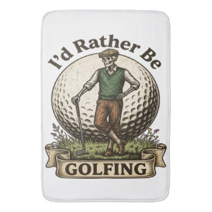 Id Rather Be Golfing  Bath Mat