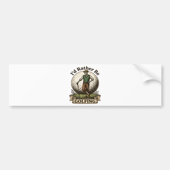 Id Rather Be Golfing  Bumper Sticker (Front)