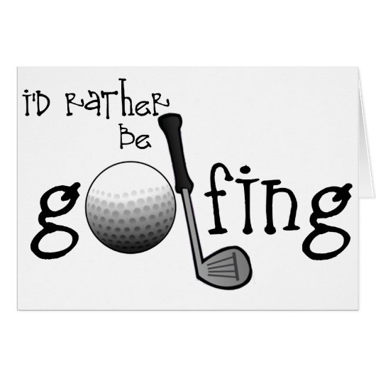 I'd Rather Be Golfing Cards (Front Horizontal)