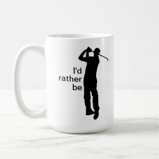 I'd Rather Be Golfing Coffee Mug
