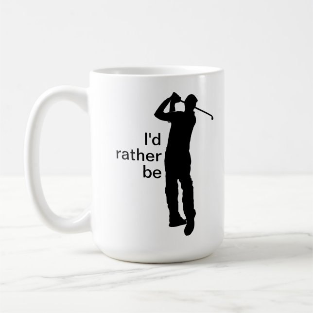 I'd Rather Be Golfing Coffee Mug (Left)