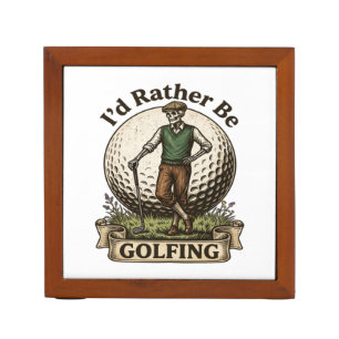 Id Rather Be Golfing Desk Organizer