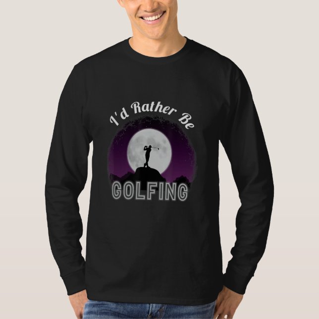 I'd Rather Be Golfing Funny Xmas Funny Golf Gift F T-Shirt (Front)
