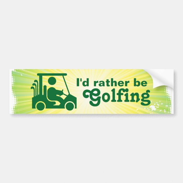 I'd Rather be Golfing Golf Bumper Sticker (Front)