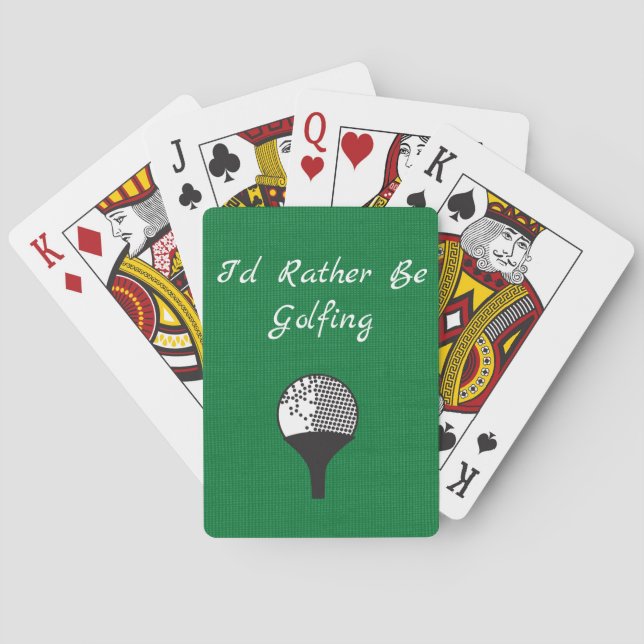 I'd Rather be Golfing Greens Golf ball Poker Cards (Back)