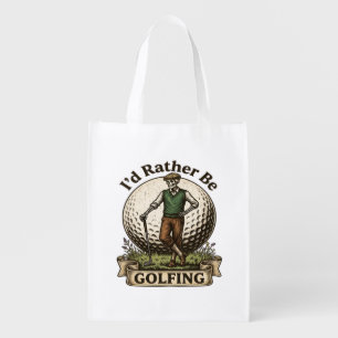 Id Rather Be Golfing Grocery Bag