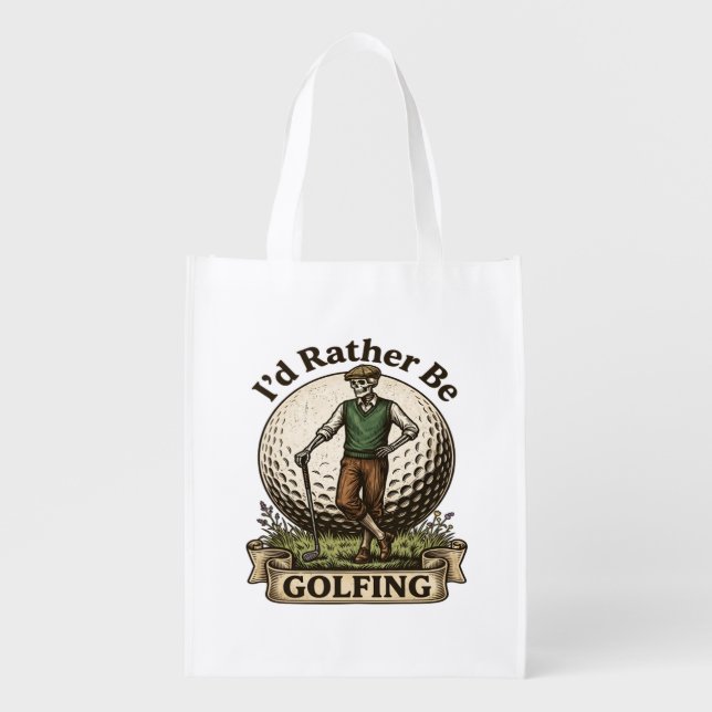 Id Rather Be Golfing  Grocery Bag (Front)