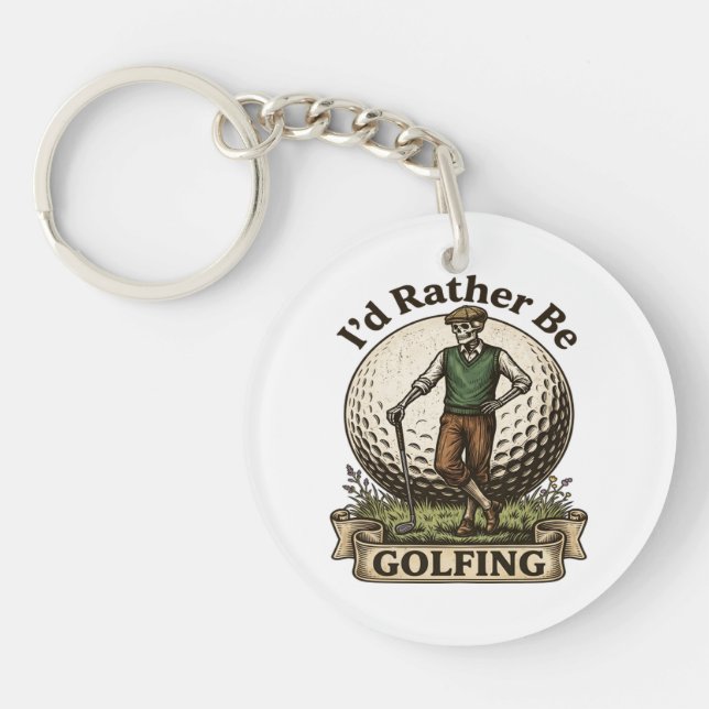 Id Rather Be Golfing  Keychain (Front)