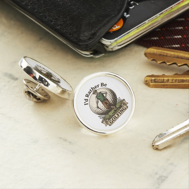 Id Rather Be Golfing  Lapel Pin (In Situ)