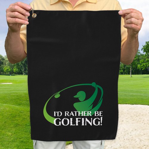 Id Rather Be Golfing Modern Golfer Sports Black Golf Towel