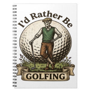 Id Rather Be Golfing Notebook