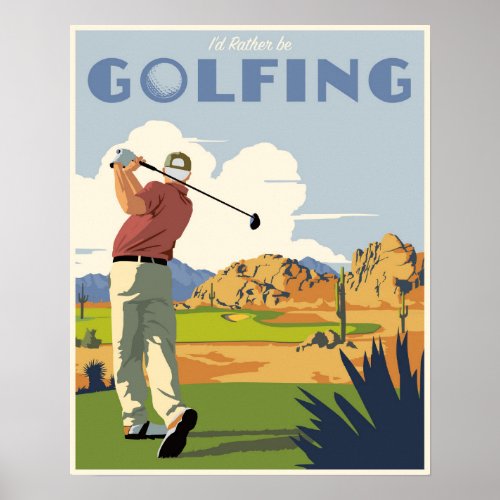 Id rather be golfing poster