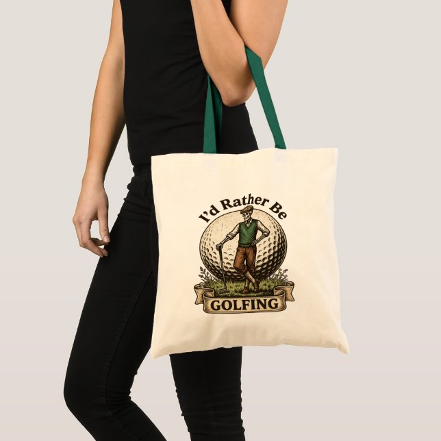 Id Rather Be Golfing  Tote Bag (Front (Product))